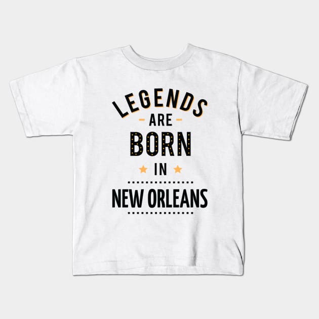 Legends Are Born In New Orleans Kids T-Shirt by ProjectX23Red